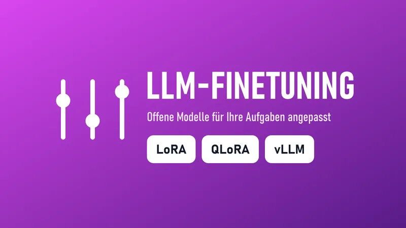 LLM-Finetuning mit LoRA