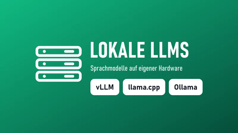 Lokales LLM-Hosting