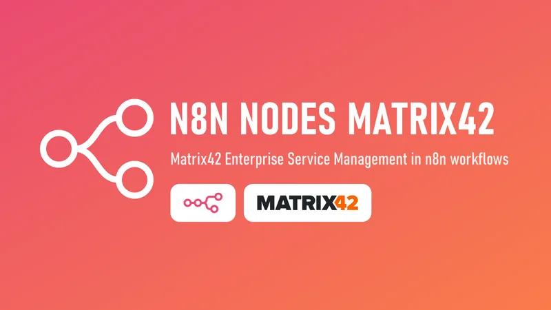 Matrix42 Node for n8n